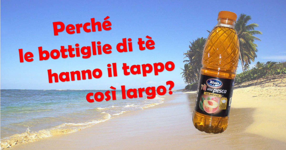Perché il collo delle bottiglie di tè è più largo? | Domande Impossibili