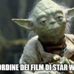Meme di Yoda sull'ordine dei film di Star Wars